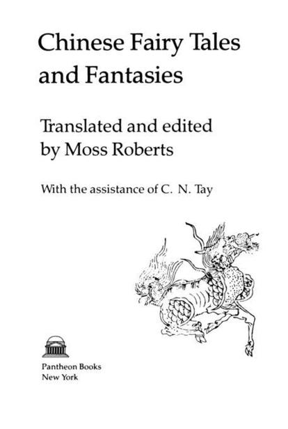 Chinese Fairy Tales and Fantasies by Moss Roberts